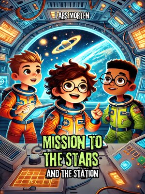 cover image of Mission to the Stars and the Station